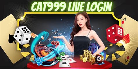 cat999 live login|แคท999 เกมที่น่าตื่นเต้น น่าดึงดูด พร้อม ลุ้นรับรางวัลใหญ่.
